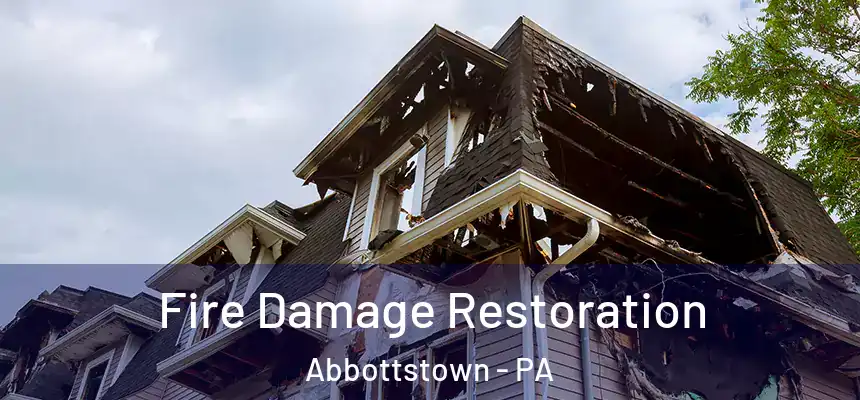  Fire Damage Restoration Abbottstown - PA