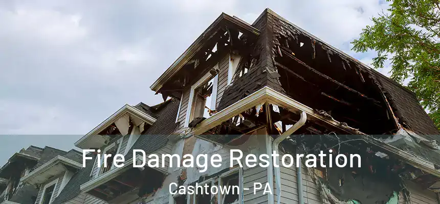  Fire Damage Restoration Cashtown - PA