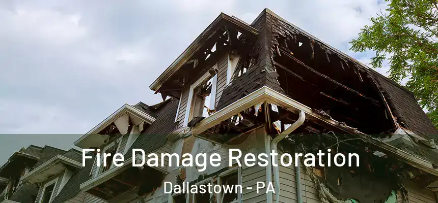  Fire Damage Restoration Dallastown - PA