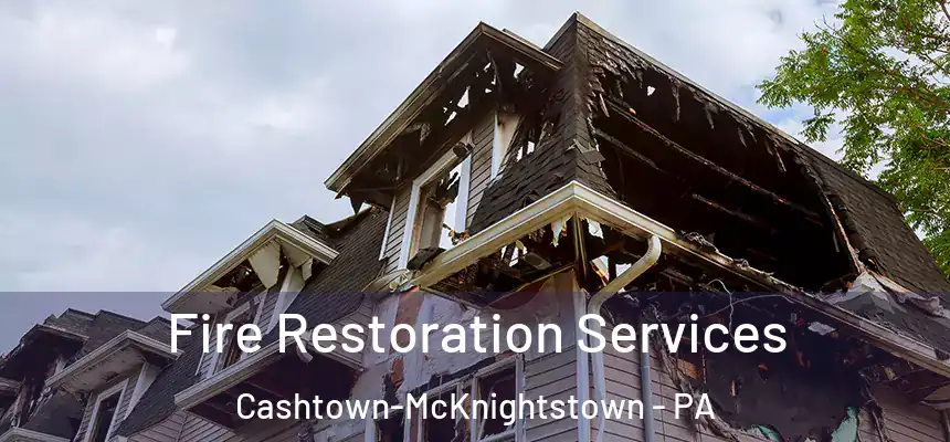  Fire Restoration Services Cashtown-McKnightstown - PA