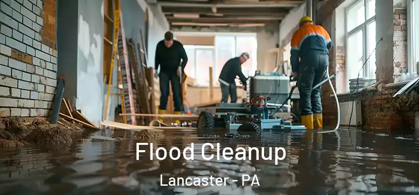Flood Cleanup Lancaster - PA