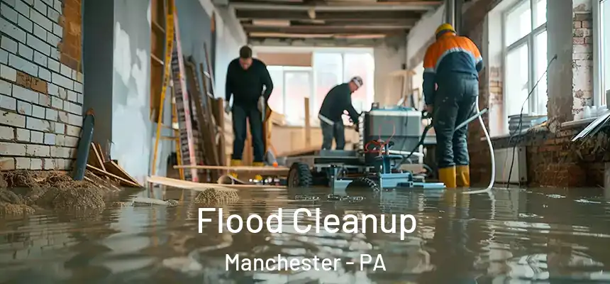 Flood Cleanup Manchester - PA