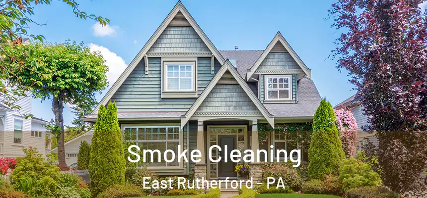  Smoke Cleaning East Rutherford - PA
