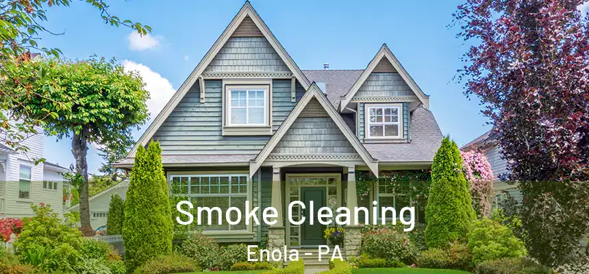  Smoke Cleaning Enola - PA