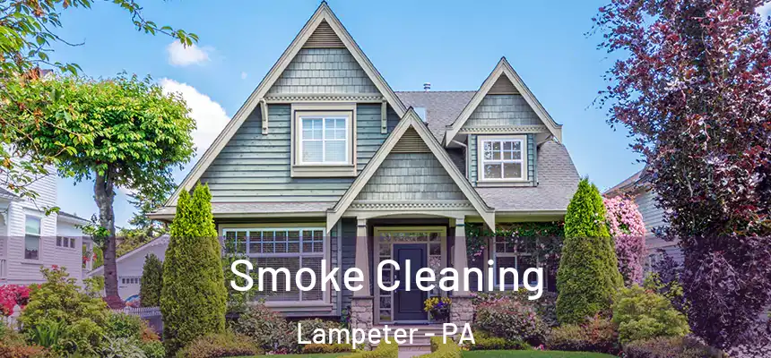 Smoke Cleaning Lampeter - PA