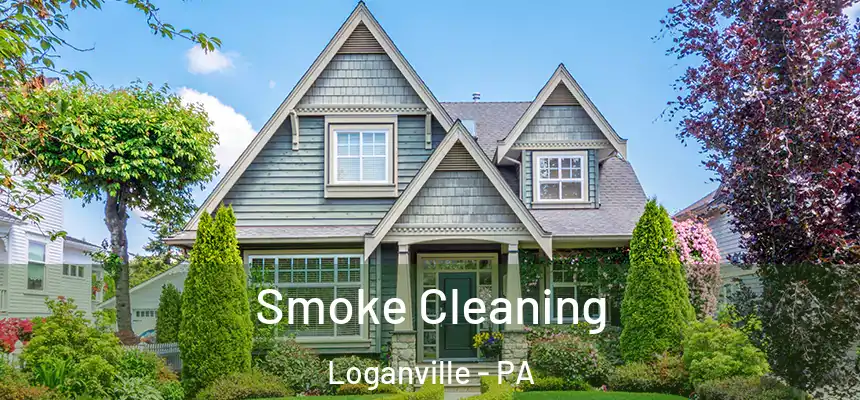  Smoke Cleaning Loganville - PA