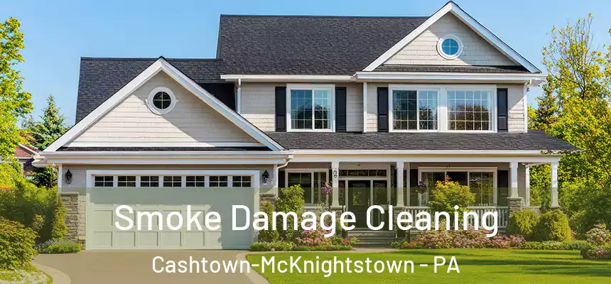 Smoke Damage Cleaning Cashtown-McKnightstown - PA